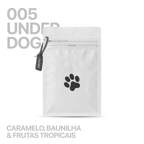 DROP 005 UNDERDOG DROPIT